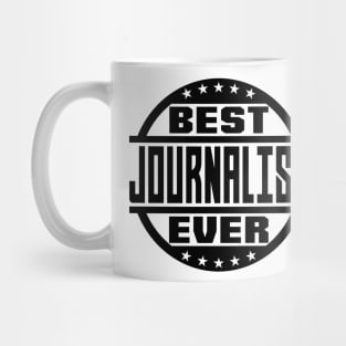 Best Journalist Ever Mug